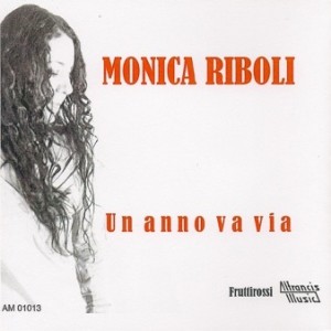 Monica Riboli - Un anno va via - cover